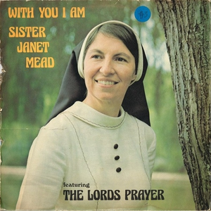 Sister Janet Mead - The Lord