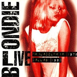 Blondie: Live - Philadelphia 1978, Dallas 1980