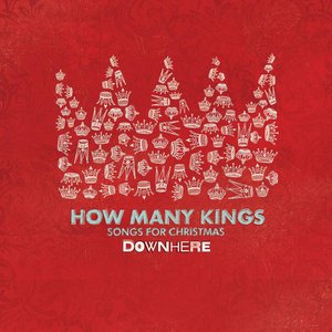 How Many Kings: Songs For Christmas