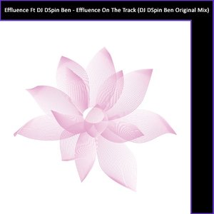 Effluence On The Track (Tech House Mix)