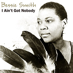 Bessie Smith - I Ain