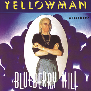Yellowman - Blueberry Hill - Zortam Music