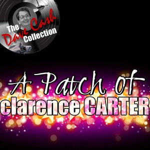 A Patch Of Clarence - [The Dave Cash Collection]