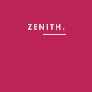 Zenith (Redux)