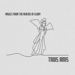 Angels from the Realms of Glory