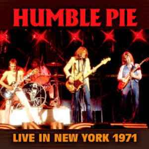 Humble Pie - Live In New York 1971 - Zortam Music