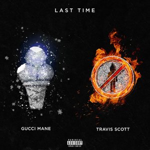 Last Time (feat. Travis Scott)