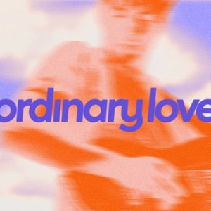 Ordinary Love (Midnight Version) - Single