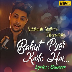 Bahut Pyar Karte Hai (Recreated Version)