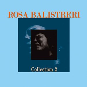 Rosa Balistreri, Collection 2