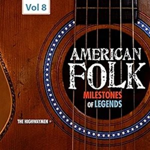 Milestones of Legends - American Folk, Vol. 8