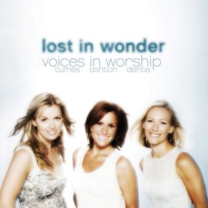 Lost In Wonder (Voices of Worship)