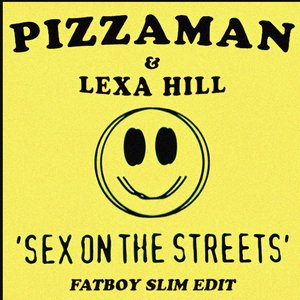Sex on the Streets (Fatboy Slim Edit)