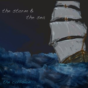 The Storm & The Sea