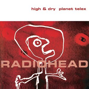 High & Dry / Planet Telex