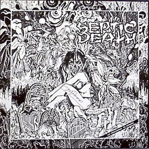 Septic Death albums and discography | Last.fm