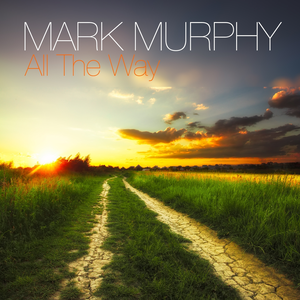 Mark Murphy - All the Way - Zortam Music