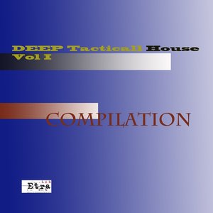 Tacticall Deep House Compilation, Vol. 1