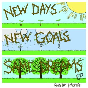 New Days, New Goals, Same Dreams - EP