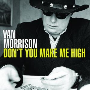Don't You Make Me High