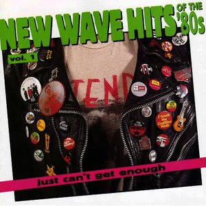 Изображение для 'Just Can't Get Enough: New Wave Hits Of The '80s, Vol. 1'