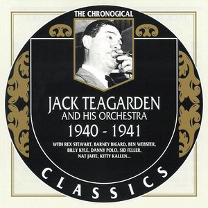 The Chronological Classics: Jack Teagarden and His Orchestra 1940-1941