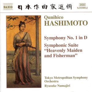Hashimoto: Symphony No. 1 / Symphonic Suite