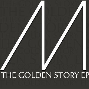 The Golden Story EP