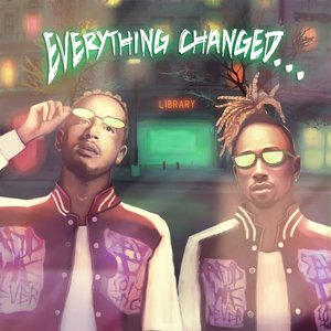 Everything Changed… [Clean]