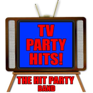 TV Party Hits!