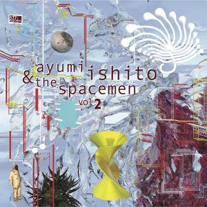 Ayumi Ishito & The Spacemen, Vol. 2