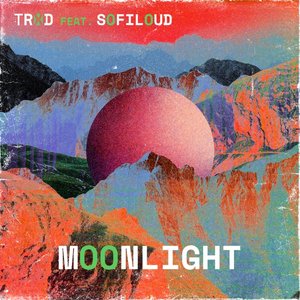 Moonlight (feat. Sofiloud) - Single