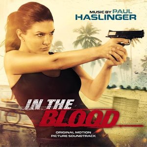 In the Blood (Original Motion Picture Soundtrack)