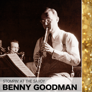 Benny Goodman - Stompin