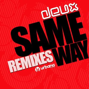 Same Way (Remixes)