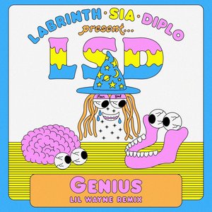 Genius (with Lil Wayne, Sia, Diplo & Labrinth - Lil Wayne Remix)