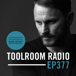 Toolroom Radio EP377 - Presented By Mark Knight