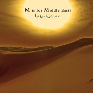 M is for Middle East!