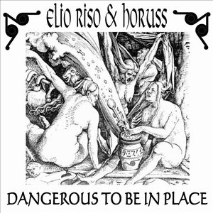 Dangerous To Be In Place