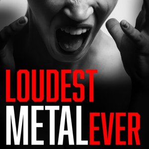 Loudest Metal Ever