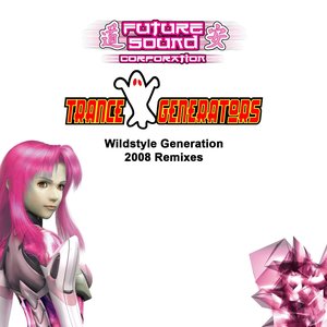Wildstyle Generation 2008 Remixes