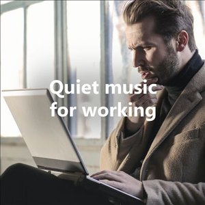 Quiet music for working