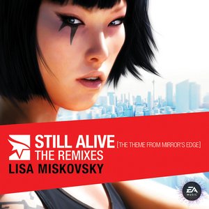 Still Alive - The Theme From Mirror's Edge (The Remixes)