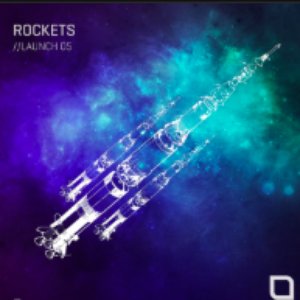 Rockets // Launch 05