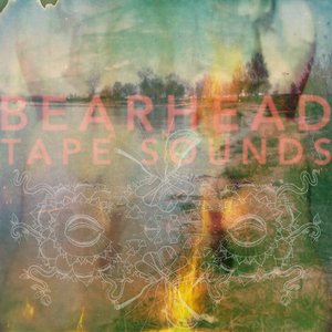 Image for 'Bearhead & Tape Sounds'