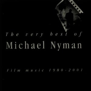 The Very Best of Michael Nyman - Film Music 1980-2001