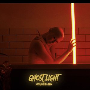 Ghost Light / Let's Do It All Again