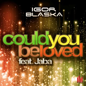 Could You Be Loved (feat. Jaba)