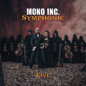 Mono Inc. - Symphonic Live - Zortam Music