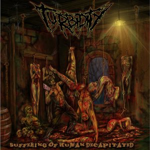 Suffering of Human Decapitated - EP